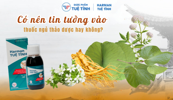 Có nên tin tưởng vào thuốc ngủ thảo dược hay không? 